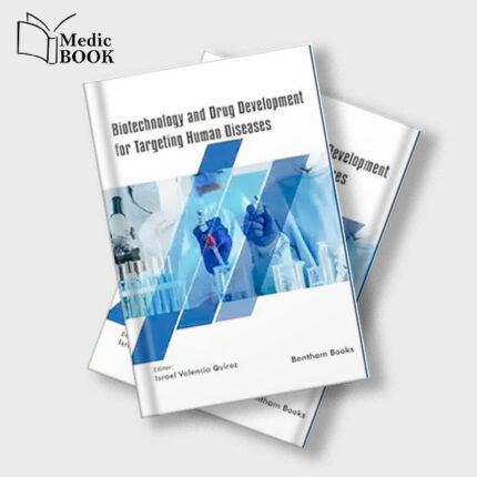 Biotechnology and Drug Development for Targeting Human Diseases (Recent Advances in Biotechnology) (Original PDF from Publisher)