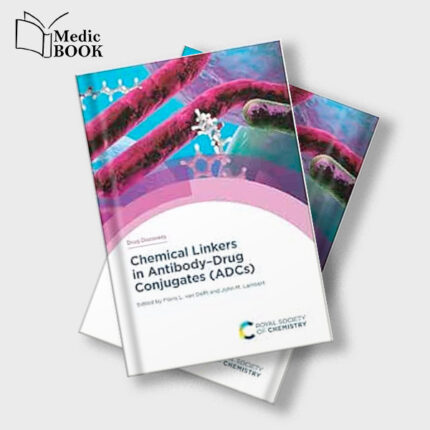 Chemical Linkers in Antibody Drug Conjugates (ADCs) (Drug Discovery Series Volume 81) (EPUB)