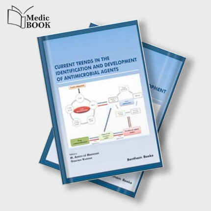 Current Trends in the Identification and Development of Antimicrobial Agents (Frontiers in Antimicrobial Agents) (Original PDF from Publisher)