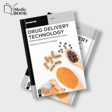 Drug Delivery Technology : Herbal Bioenhancers in Pharmaceuticals (De Gruyter STEM) (Original PDF from Publisher)