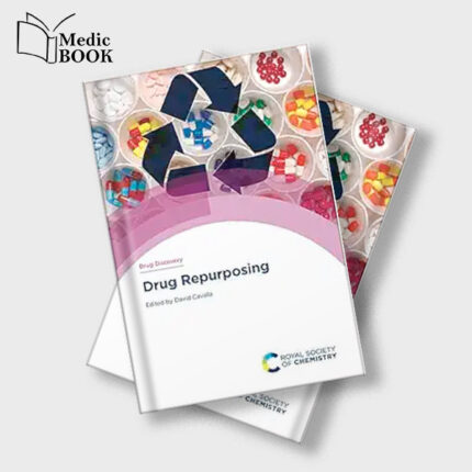 Drug Repurposing (Drug Discovery Series Volume 82) (Original PDF from Publisher)
