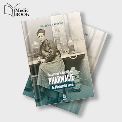 HISTOIRE DE LA FACULTE DE PHARMACIE DE LUNIVERSITE LAVAL (Original PDF from Publisher)
