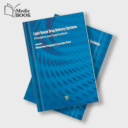 Lipid Based Drug Delivery Systems : Principles and Applications (Original PDF from Publisher)