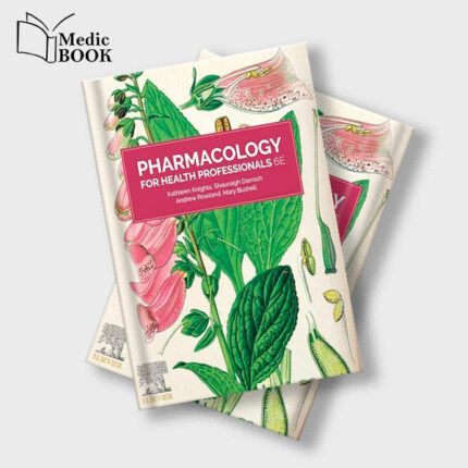 Pharmacology for Health Professionals , 6th Edition (EPUB)