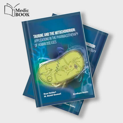 Taurine and the Mitochondrion : Applications in the Pharmacotherapy of Human Diseases (Original PDF from Publisher)